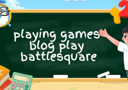 playing games blog playbattlesquare